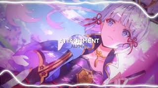 attachment // Kanii [ Edit Audio ] ~ 2 versions ~
