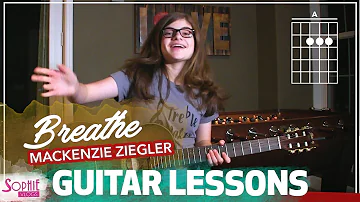 Breathe - Mackenzie Ziegler | Easy Guitar Songs for Beginners & Chords (by Sophie Pecora)