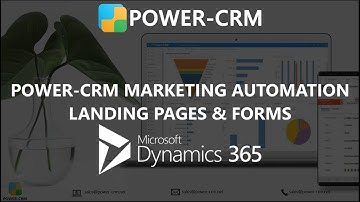 Power CRM Marketing Automation for Microsoft Dynamics 365 - Landing Pages and Forms