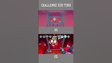 The Challenge Edd Tord - 3D Vs 2D - FNF Mobiles Mods