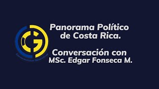 Panorama político de Costa Rica.