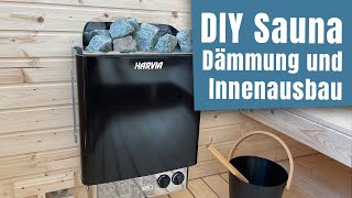 DIY Sauna Dämmung und Innenausbau