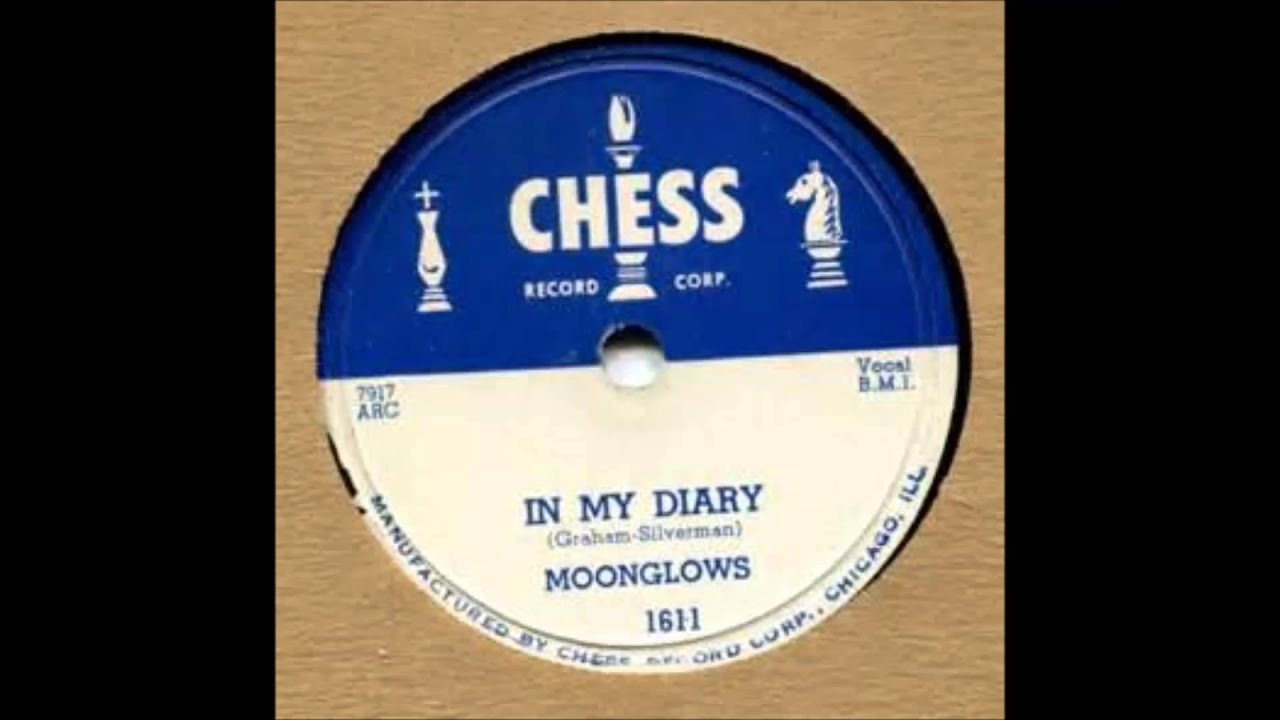 Moonglows .  In my diary