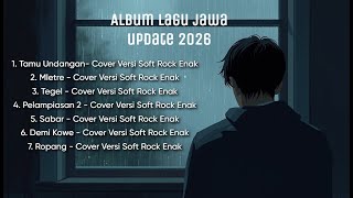 Download Lagu Lagu Jawa Update 2026 🔥 Cover Soft Rock Paling Enak dan Bikin Baper MP3