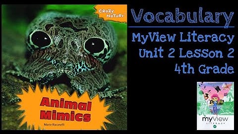 Animal Mimics - Vocabulary - SAVVAS MyView Literacy - Unit 2 Lesson 2 - 4th Grade