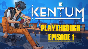 Kentum Playthrough ep1 - Story introduction, getting acquainted with the game!