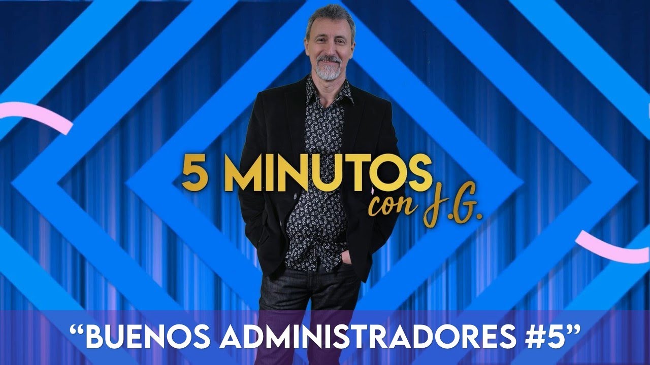 BUENOS ADMINISTRADORES #5 // 5 Minutos con JG - YouTube