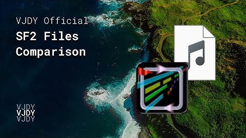 SF2 Files Comparison