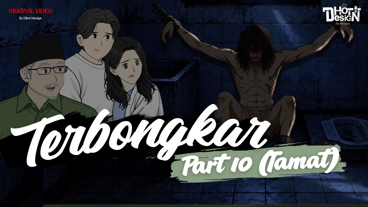 TERBONGKAR PART 10 (TAMAT) - Dhot Design
