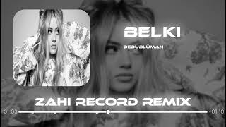 Dedubliman - Belki de Yanlıştı Doğrularım ( Zahi Record Remix ) Resimi