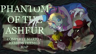 🎭PHANTOM OF THE ASHFUR🎭~~COMPLETE MARIO + RABBIDS THEMED WARRIORS MAP