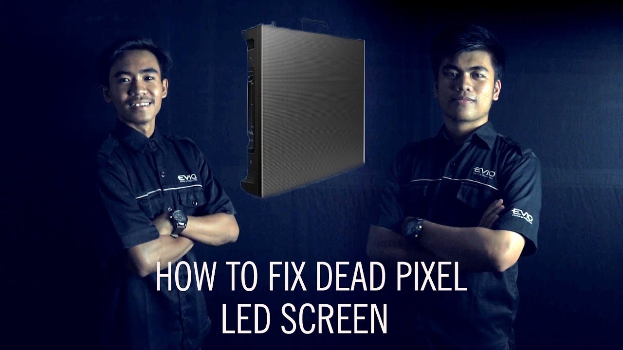 Tutorial Memperbaiki LED Screen (Dead Pixel) | By EVIO Multimedia