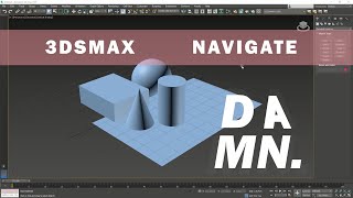 3DS MAX TUTORIAL: Beginner Guide - NAVIGATE (INTRODUCTION - PART 4)