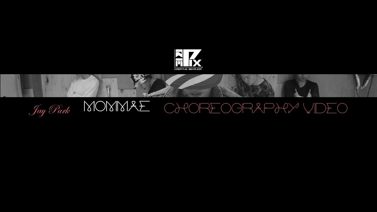 박재범 Jay Park - 몸매 (MOMMAE) 안무 Choreography ver.