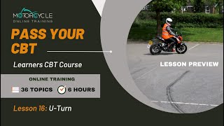 Learn How to Carry Out a U-Turn on CBT Motorcycle Test - CBT Online Course Learn to Ride Lesson 16