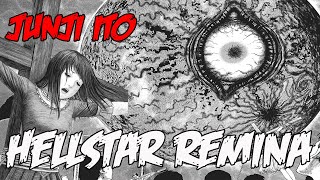 Summary Of The Entire Plot Of Hellstar Remina - Junji Ito Horror Manga Cuebox