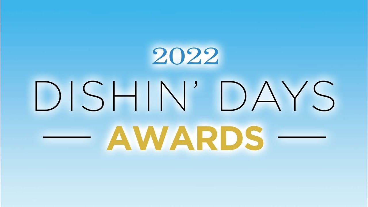 2022 Dishin Days Awards YouTube