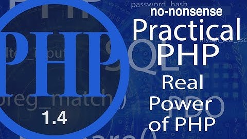 Advance Practical PHP - More Functions - video #4