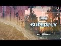 Superfly | Kaos Productions | Satta Chahal | Latest Punjabi Songs 2022