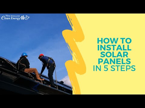 How to Install Solar Panels in 5 Steps | New England Clean Energy Inc.