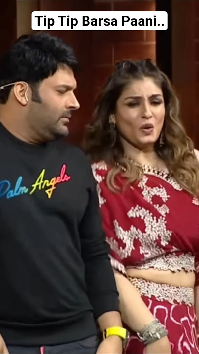 Tip Tip Barsa Paani Raveena Kapil Sharma Akshay Kumar 💗💖💝💓💕