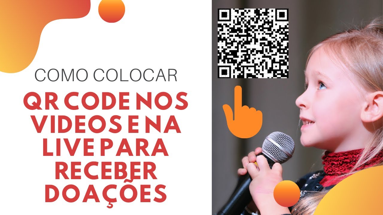 Como colocar um QR code na live ou no vídeo para receber doações