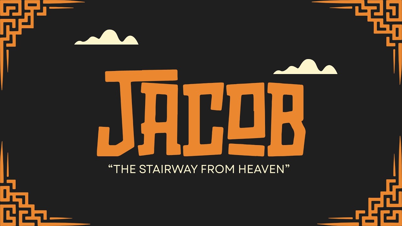"The Stairway From Heaven" - Genesis 28:10-22