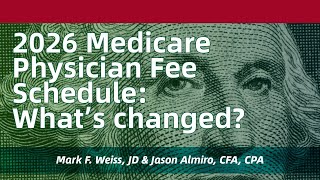 Weiss x Almiro - Inside the 2026 Medicare Physician Fee Schedule