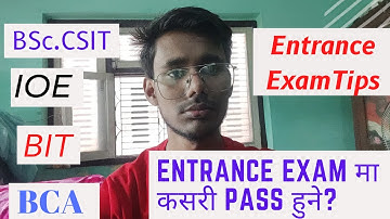 Entrance Exam मा कसरी Pass हुने? || Entrance Exam Tips || #bsccsit #ioe  #bit #bca