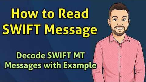 How to Read SWIFT Message – Decode SWIFT MT Messages with Example