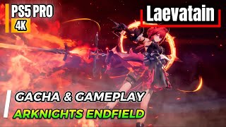 4K LAEVATAIN GACHA & GAMEPLAY, Arknights: Endfield, PS5 pro