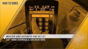 How to Set Up Master and Security Pins on Next Generation Cat® Mini Excavators