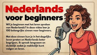 100 Nederlandse zinnen voor beginners | Nederlands luisteren & spreken (A1–A2)