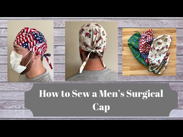 How to Sew a Men's/Unisex Surgical Cap - YouTube how-to-sew-a-men-s-unisex-surgical-cap-youtube