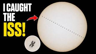 I Filmed the ISS Crossing the Sun in Less Than One Second!