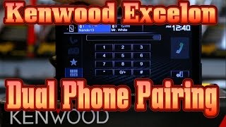How to Do dual phone paring on you Kenwood Excelon DDX793,DDX593,DDX393
