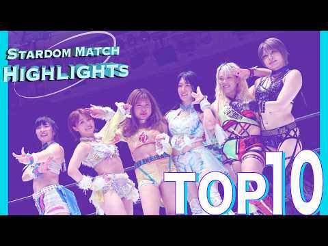 STARDOM HIGHLIGHTS TOP 10 in KORAKUEN, EHIME & OSAKA (06/30/2026 - 07/05/2026) #STARDOM