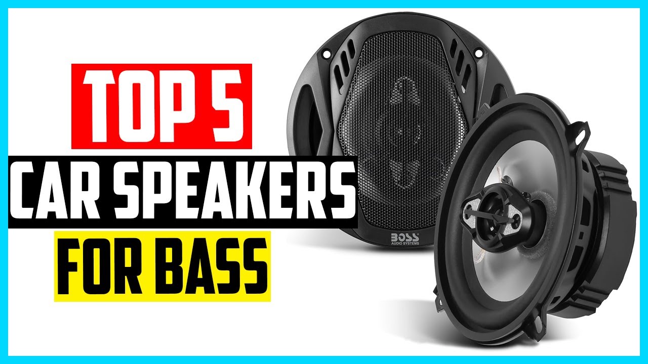 Best Car Speakers for Bass in 2023 YouTube