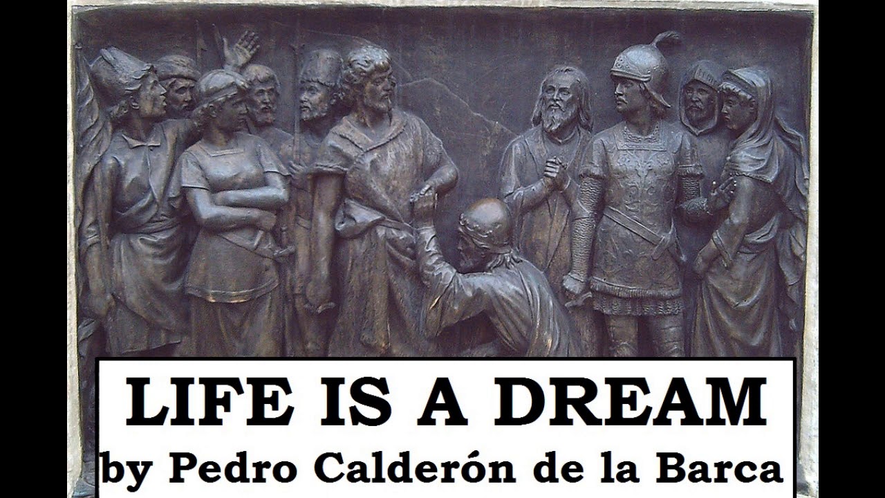 life is a dream pedro calderon essay