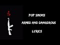 Pop Smoke - Armed And Dangerous (Lyrics)