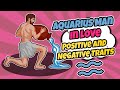 Aquarius Man in Love – His Positive and Negative Traits