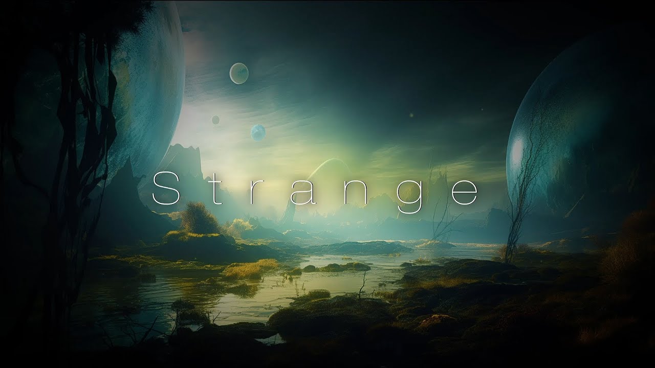 Strange - Mysterious Sounds of a Distant Planet - Ambient Music