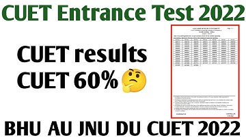 🤩 CUET UG entrance 2022 CUET UG results date 2022 BHU JNU AU DU 2022