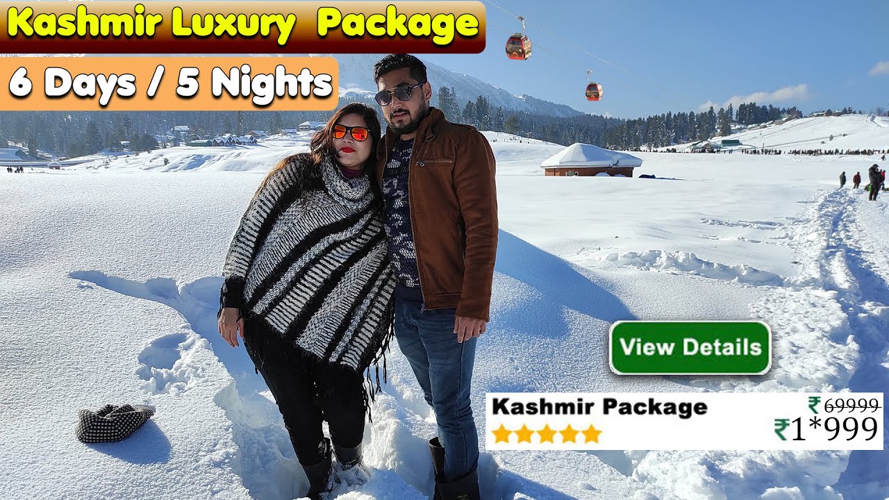 Kashmir 6 Days Luxury Package Itinerary | complete tour guide in kashmir