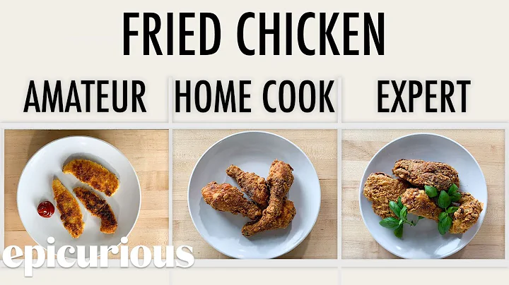 4 Levels of Fried Chicken: Amateur to Food Scientist | Epicurious - DayDayNews