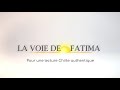 La voie de fatima  intro