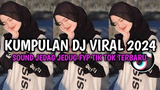 KUMPULAN DJ KANE FYP TIK TOK FULL BASS | SOUND KANE JEGAG JEGUG VIRAL TERBARU 2024