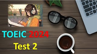 TOEIC Listening 2024 Test 2 | Bita Kun | TOEIC Sample Test | TOEIC 2024 | TOEIC