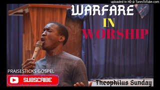 Warfare in worship