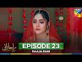 Raaja Rani Episode 23 23rd July 2025 Hina Afridi Faysal Qureshi HUM TV Raaja Rani Episode 23 23rd July 2025 Hina Afridi Faysal Qureshi HUM TV